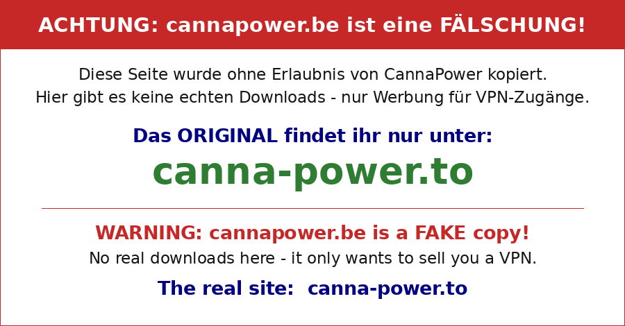 cannapower.be ist eine Fälschung - Original: canna-power punkt to
